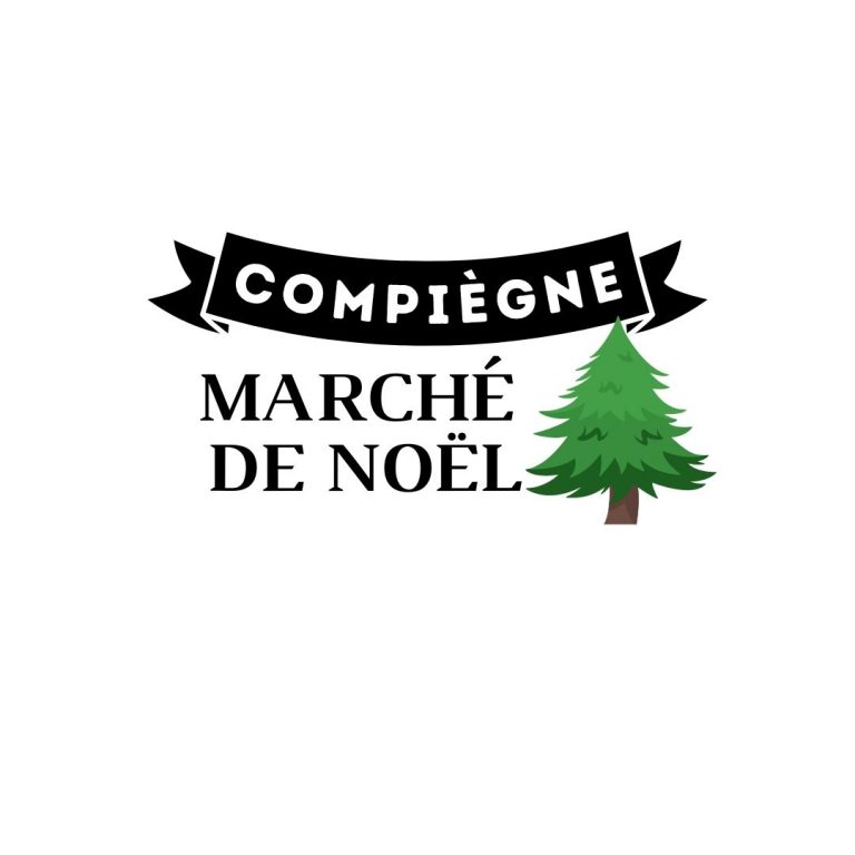 MARCHÉ DE NOËL - COMPIÈGNE